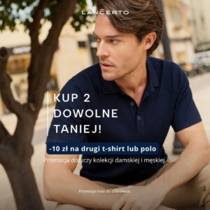 10 zł na drugi produkt w lancerto